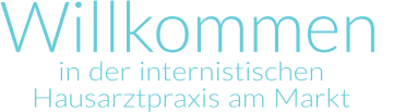 in der internistischen  Hausarztpraxis  am  Markt  Willkommen