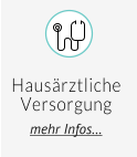 Hausärztliche Versorgung mehr Infos…